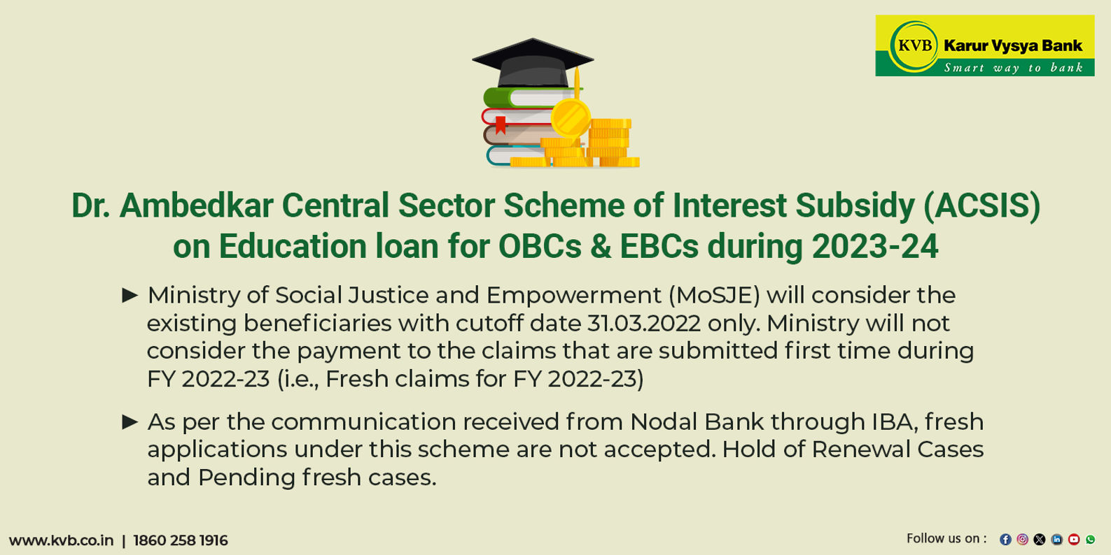 Dr. Ambedkar Central Sector Scheme of Interest Subsidy (ACSIS) on Education loan for OBC and EBC Students Dr. Ambedkar Central Sector Scheme of Interest Subsidy (ACSIS) on Education loan for OBC and EBC Students